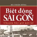 Biệt Động Sài Gòn Chuyện Bây Giờ Mới Kể