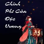 Chính Phi Của Độc Vương